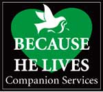 Because He Lives Companion Services